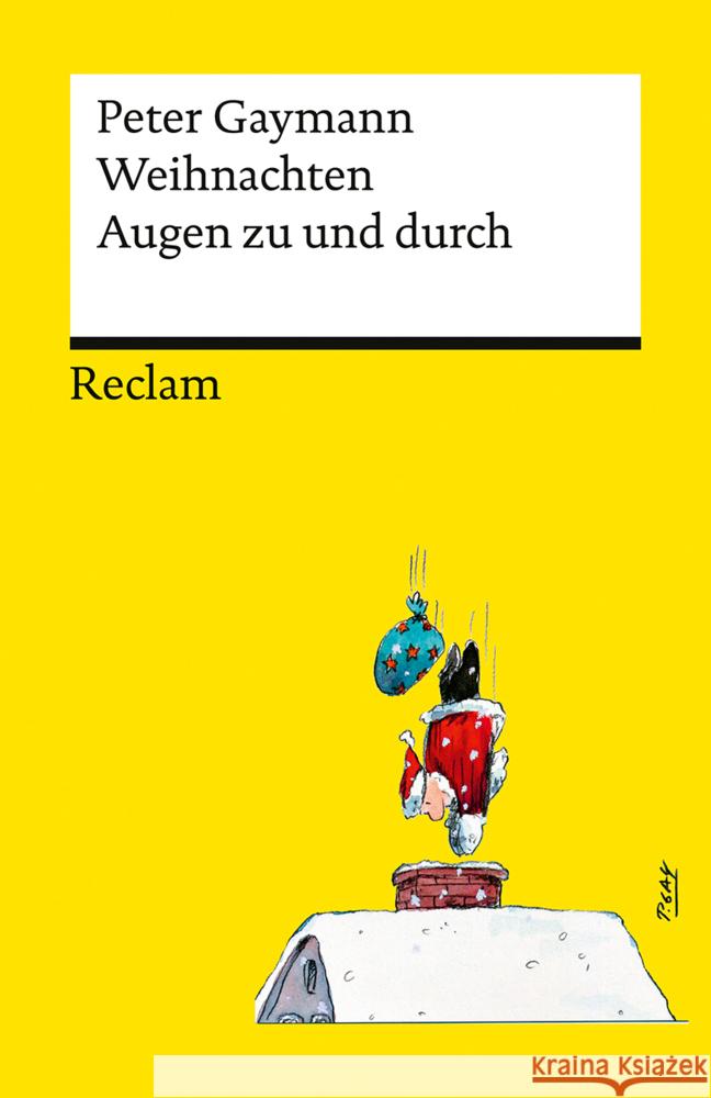 Weihnachten. Augen zu und durch Gaymann, Peter 9783150144602 Reclam, Ditzingen - książka