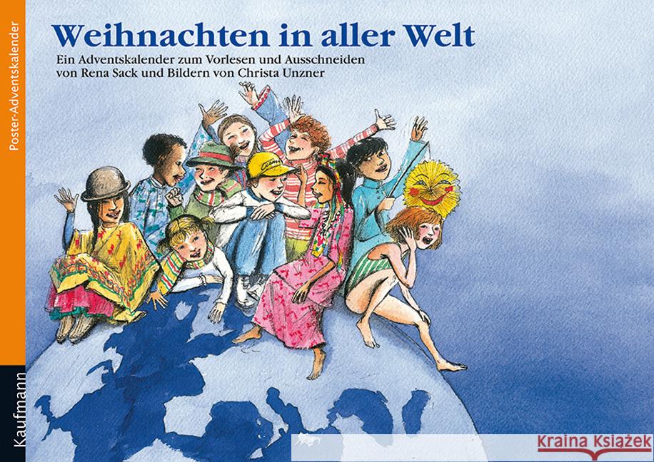 Weihnachten in aller Welt: Ein Adventskalender zum Vorlesen und Ausschneiden Sack, Rena Unzner, Christa  9783780605672 Kaufmann - książka