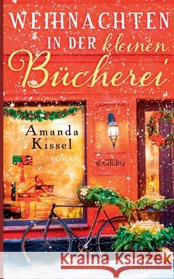 Weihnachten in der kleinen Bücherei Amanda Kissel 9783752630114 Books on Demand - książka