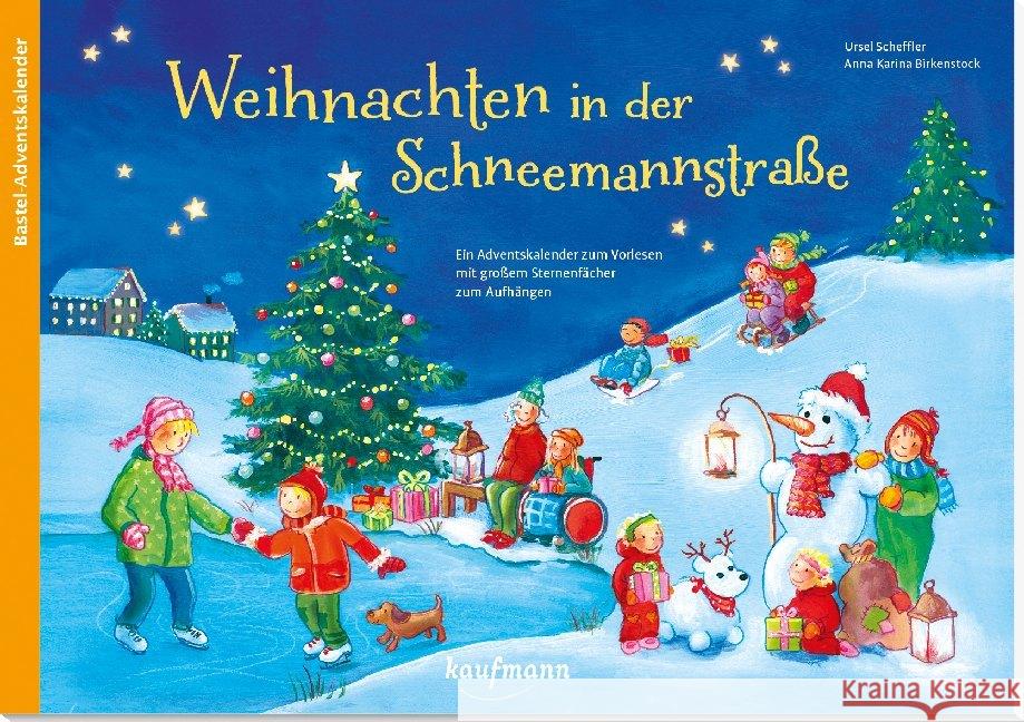 Weihnachten in der Schneemannstraße : Ein Adventskalender zum Vorlesen mit großem Sternenfächer zum Aufhängen Scheffler, Ursel 9783780609557 Kaufmann - książka