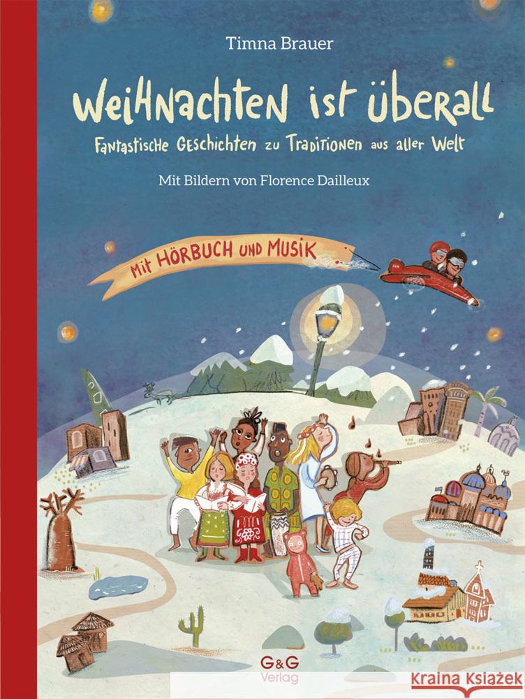 Weihnachten ist überall. Fantastische Geschichten zu Traditionen aus aller Welt Brauer, Timna 9783707424379 G & G Verlagsgesellschaft - książka