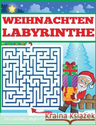 Weihnachten Labyrinthe Dylanna Veröffentlichung 9781087851464 Dylanna Publishing, Inc. - książka