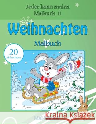 Weihnachten Malbuch: 20 Malvorlagen Mal-Michel 9781533480422 Createspace Independent Publishing Platform - książka