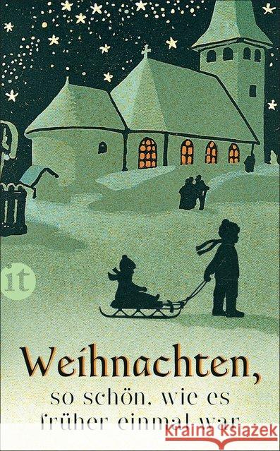 Weihnachten, so schön, wie es früher einmal war  9783458363675 Insel Verlag - książka