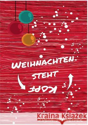 Weihnachten steht Kopf Julia Schneider 9783746016672 Books on Demand - książka