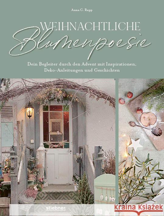 Weihnachtliche Blumenpoesie Rupp, Anna 9783830714613 Stiebner - książka
