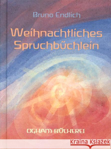 Weihnachtliches Spruchbüchlein : Von Advent bis Dreikönig  9783723508466 Ogham Verlag - książka