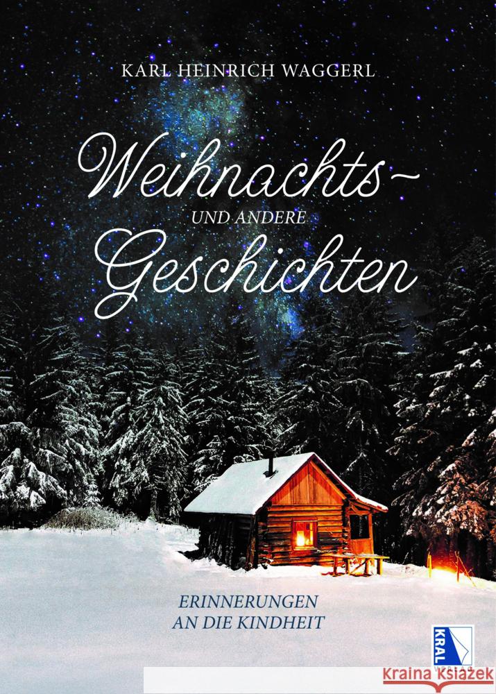 Weihnachts- und andere Geschichten Waggerl, Karl Heinrich 9783991030201 Kral, Berndorf - książka
