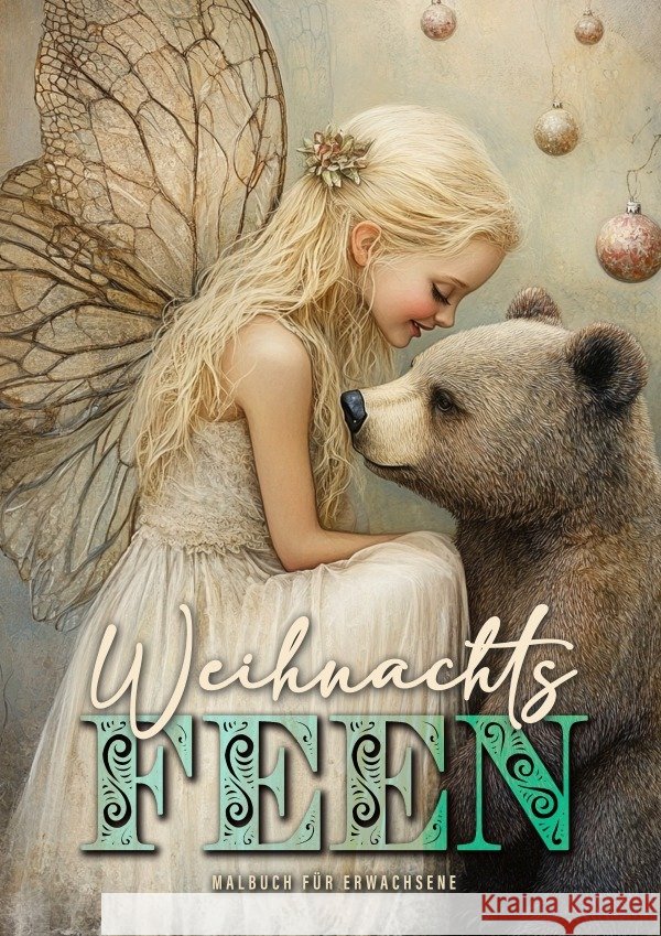 Weihnachts-Feen Malbuch für Erwachsene Publishing, Monsoon, Grafik, Musterstück 9783818716721 epubli - książka
