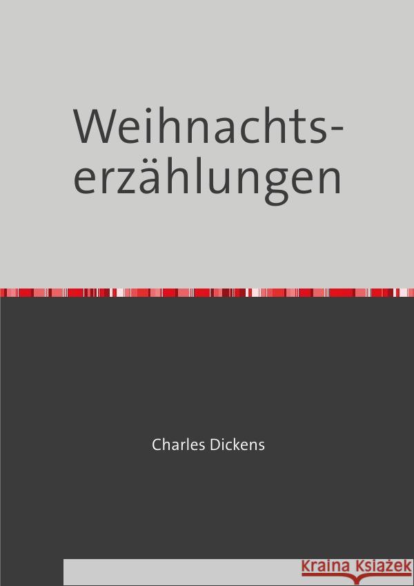 Weihnachtserzählungen Dickens, Charles 9783753132907 epubli - książka