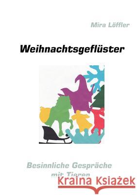 Weihnachtsgeflüster Löffler, Mira 9783839164587 Books on Demand - książka