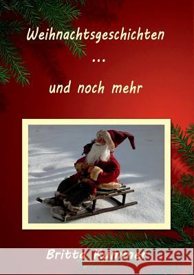 Weihnachtsgeschichten ... und noch mehr Britta Kummer 9783738645538 Books on Demand - książka