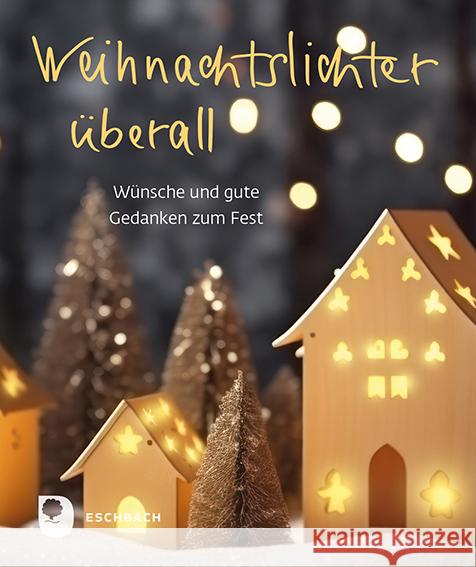 Weihnachtslichter überall  9783987001970 Eschbach - książka