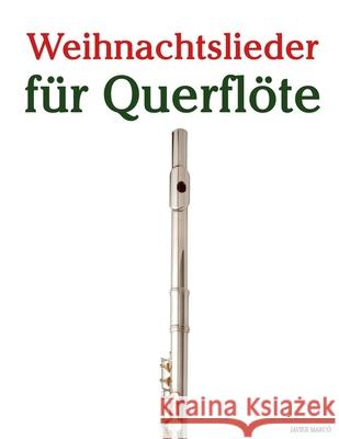 Weihnachtslieder f?r Querfl?te Javier Marc? 9789974934603 Marco Musica - książka