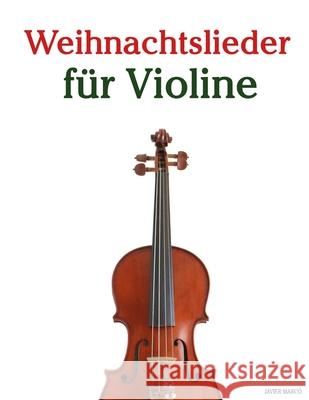 Weihnachtslieder f?r Violine Javier Marc? 9789974934658 Marco Musica - książka