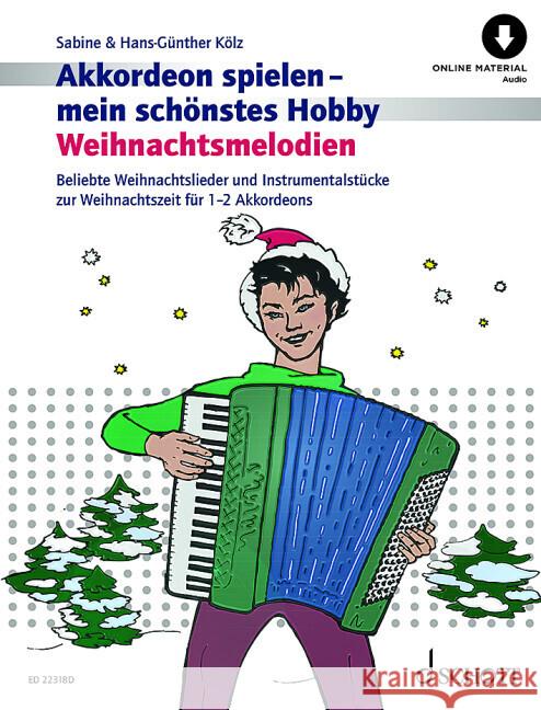 Weihnachtsmelodien Kölz, Sabine, Kölz, Hans-Günther 9783795724849 Schott Music, Mainz - książka