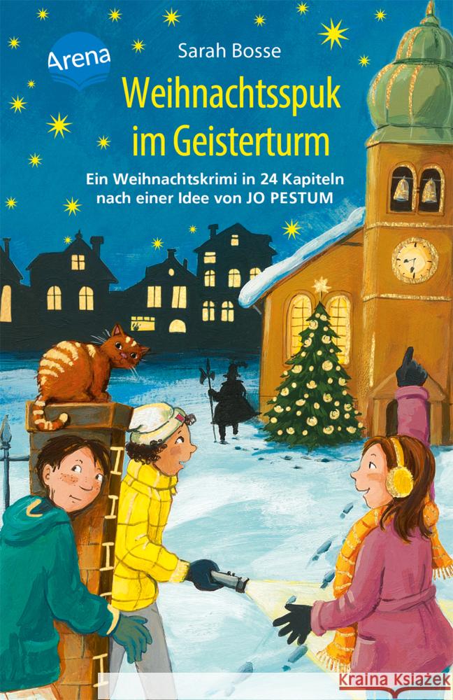 Weihnachtsspuk im Geisterturm. Ein Weihnachtskrimi in 24 Kapiteln nach einer Idee von Jo Pestum Bosse, Sarah 9783401607689 Arena - książka