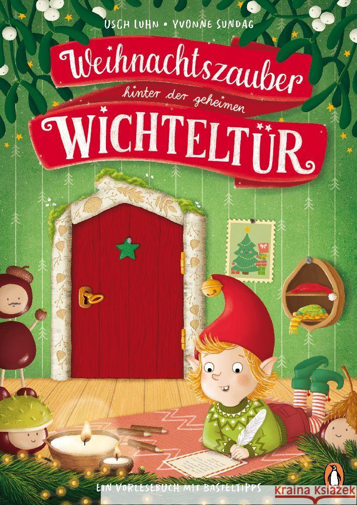 Weihnachtszauber hinter der geheimen Wichteltür Luhn, Usch 9783328302636 Penguin Junior - książka