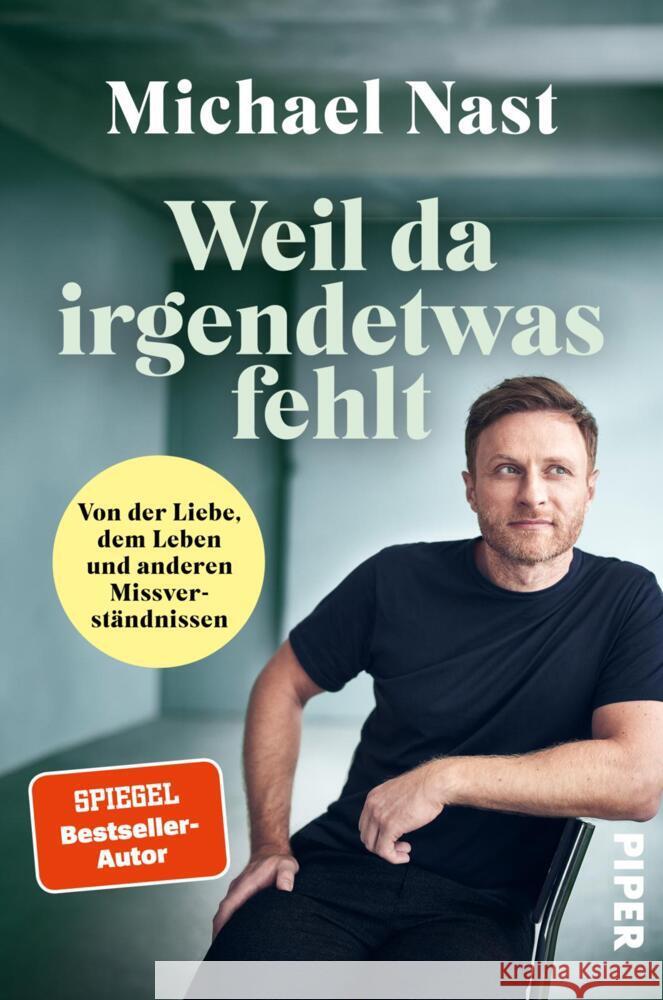 Weil da irgendetwas fehlt Nast, Michael 9783492065306 Piper Paperback - książka