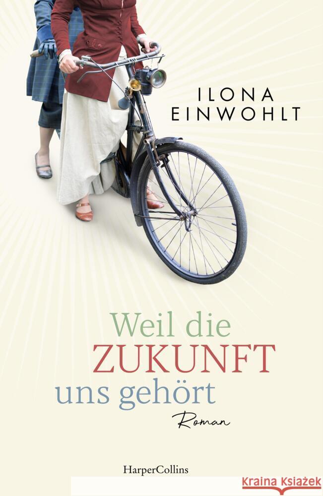 Weil die Zukunft uns gehört Einwohlt, Ilona 9783365000717 HarperCollins Hamburg - książka