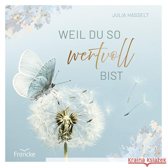 Weil du so wertvoll bist Hasselt, Julia 9783963624438 Francke-Buch - książka