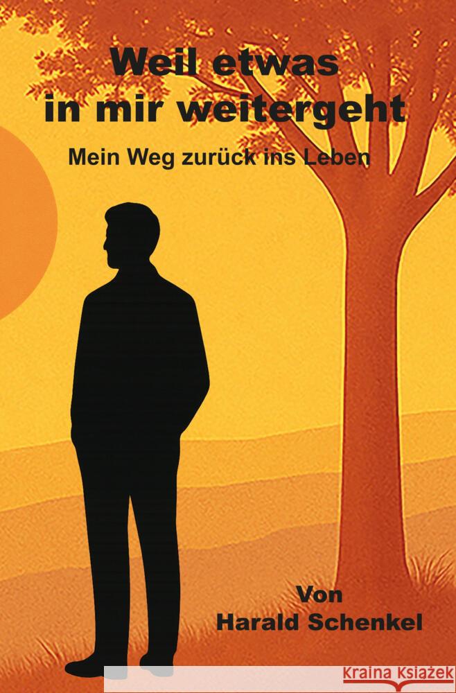 Weil etwas in mir weitergeht Schenkel, Harald 9783819426124 via tolino media - książka