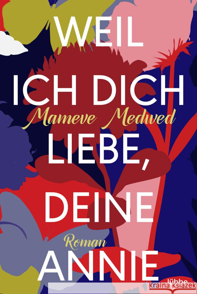 Weil ich dich liebe, deine Annie Medwed, Mameve 9783404185191 Bastei Lübbe - książka