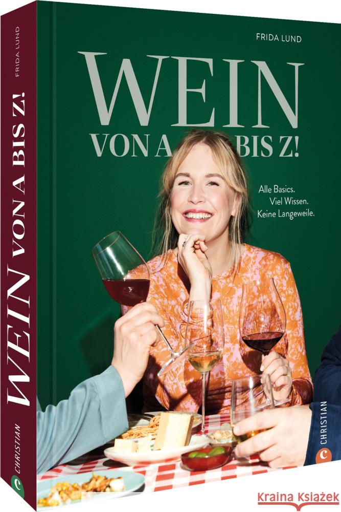 Wein von A bis Z! Lund, Frida 9783959617291 Christian - książka