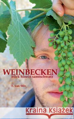 Weinbecken: blick hinein samtschwarz T Van Stiv 9783741240379 Books on Demand - książka