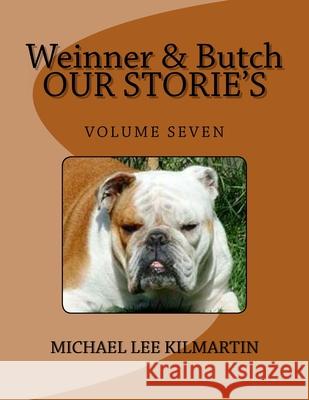 Weinner & Butch Our Stories: Sports Is Our Game Michael Lee Kilmartin 9781983779800 Createspace Independent Publishing Platform - książka