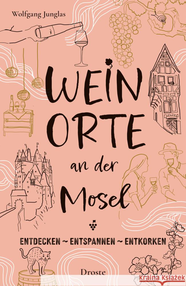 Weinorte an der Mosel Junglas, Wolfgang 9783770024216 Droste - książka