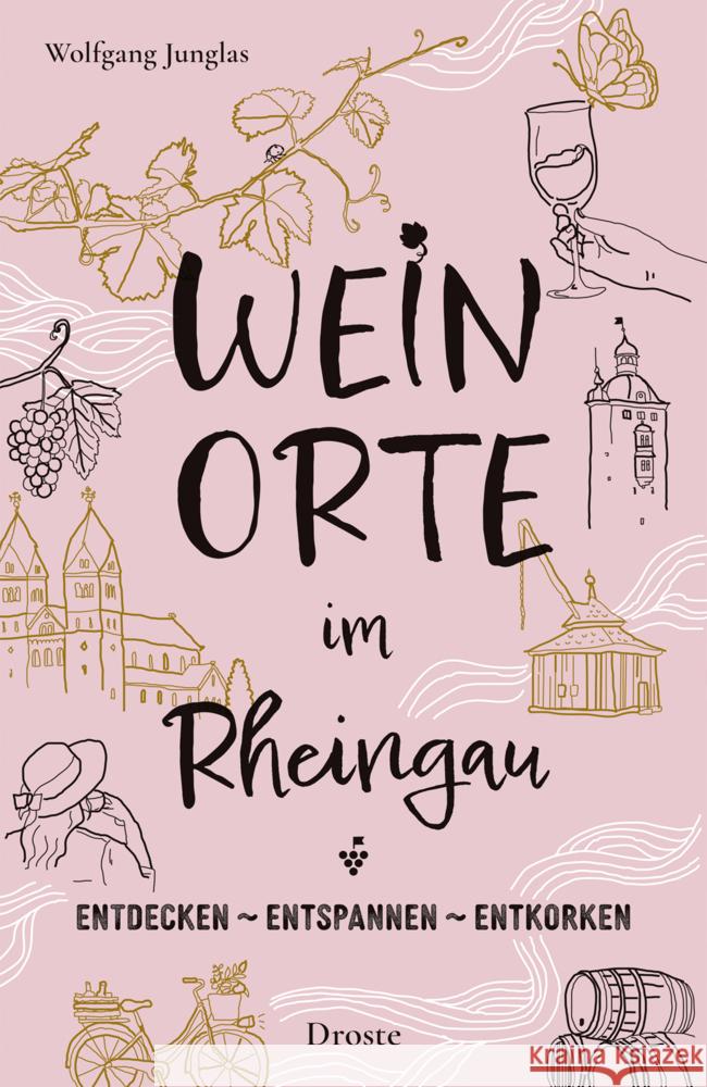 Weinorte im Rheingau Junglas, Wolfgang 9783770024223 Droste - książka
