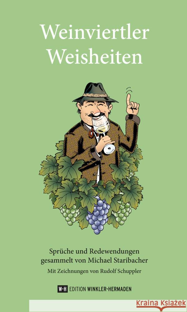 Weinviertler Weisheiten Staribacher, Michael, Schuppler, Rudolf 9783950493733 Edition Winkler-Hermaden - książka