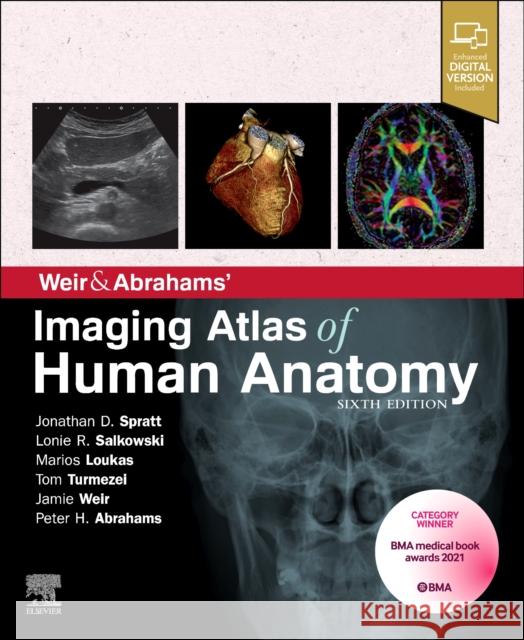 Weir & Abrahams' Imaging Atlas of Human Anatomy Jonathan D. Spratt Lonie R. Salkowski Marios Loukas 9780702079269 Elsevier Health Sciences - książka