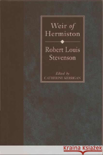 Weir of Hermiston Robert Louis Stevenson Catherine Kerrigan 9780748604739 Edinburgh University Press - książka