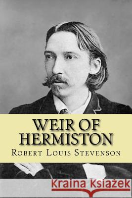 Weir of Hermiston Robert Louis Stevenson G-Ph Ballin 9781542893695 Createspace Independent Publishing Platform - książka