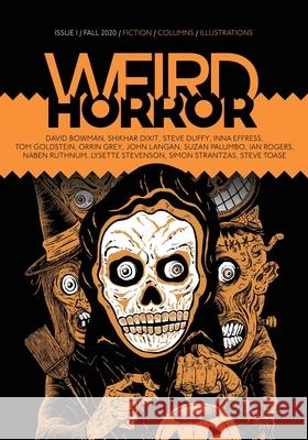 Weird Horror #1 John Langan, David Bowman, Michael Kelly 9781988964256 Undertow Publications - książka