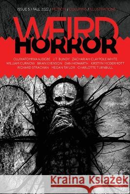 Weird Horror #5 Michael Kelly   9781988964416 Undertow Publications - książka