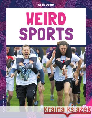 Weird Sports Charlie Beattie 9781098298500 Core Library - książka