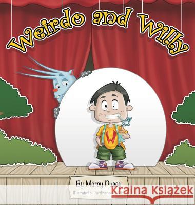 Weirdo and Willy Marcy Pusey Rihi C. Ferdinando 9781948283090 Miramare Ponte Press - książka