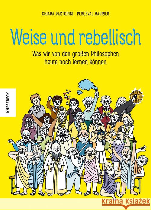 Weise und rebellisch Pastorini, Chiara 9783957288233 Knesebeck - książka