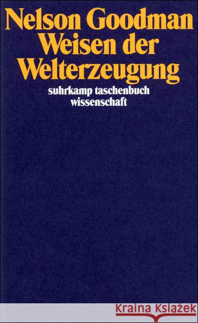 Weisen der Welterzeugung Goodman, Nelson Looser, Max  9783518284636 Suhrkamp - książka