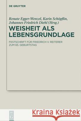 Weisheit als Lebensgrundlage Renate Egger-Wenzel, Karin Schöpflin, Johannes Diehl 9783110266054 De Gruyter - książka