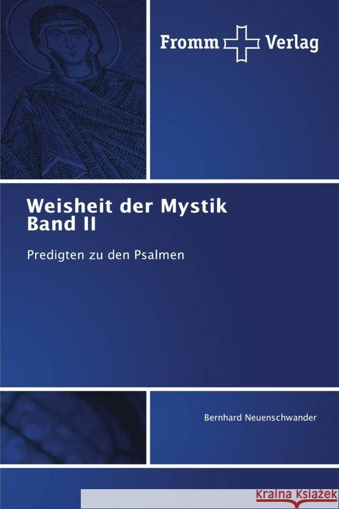Weisheit der Mystik Band II Neuenschwander, Bernhard 9786202442749 Fromm Verlag - książka