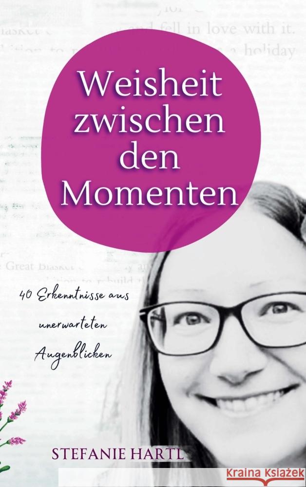 Weisheit zwischen den Momenten Hartl, Stefanie 9789403847214 Bookmundo - książka