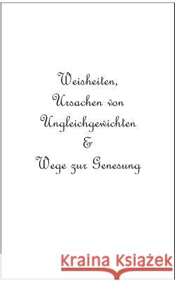 Weisheiten, Ursachen von Ungleichgewichten und Wege zur Genesung: Buddha-Alchimist Peter Simon 9783744812504 Books on Demand - książka