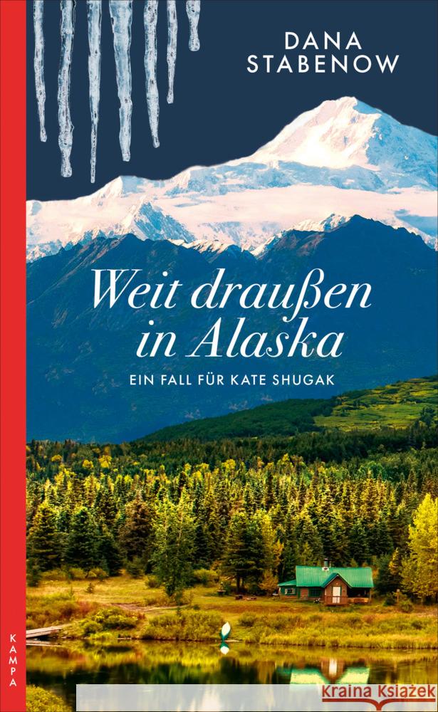 Weit draußen in Alaska Stabenow, Dana 9783311121039 Kampa Verlag - książka