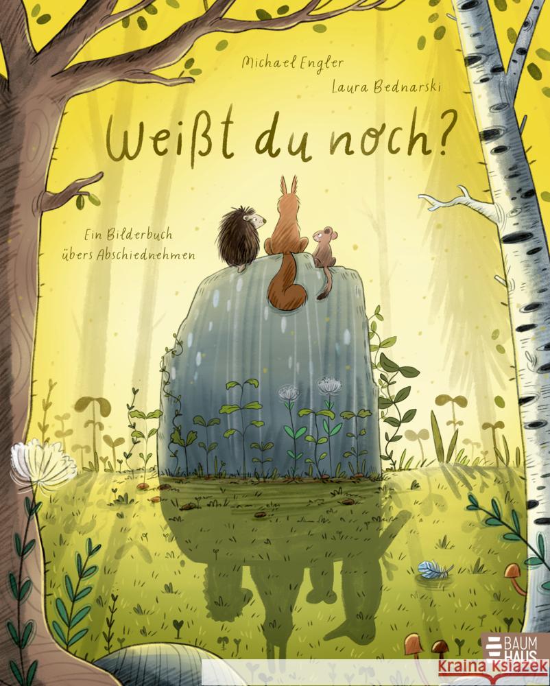 Weißt du noch? Ein Bilderbuch vom Abschiednehmen Engler, Michael 9783833909689 Baumhaus Medien - książka