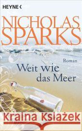 Weit wie das Meer : Roman Sparks, Nicholas 9783453408692 Heyne - książka