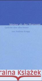 Weiter als der Horizont : Gedichte über alles hinaus Knapp, Andreas   9783429025069 Echter - książka